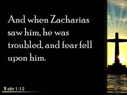 0514 luke 112 when zechariah saw him powerpoint church sermon