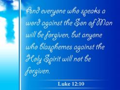 0514 luke 1210 who blasphemes against powerpoint church sermon