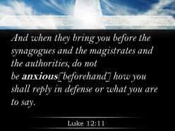 0514 luke 1211 you are brought before synagogues powerpoint church sermon
