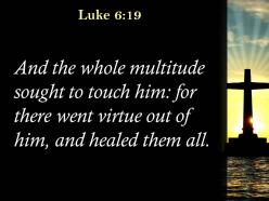 0514 luke 619 and the people all tried powerpoint church sermon