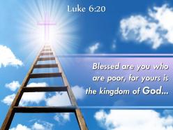 0514 luke 620 blessed are you who are poor powerpoint church sermon