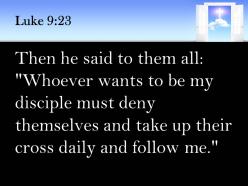 0514 luke 923 take up their cross daily powerpoint church sermon