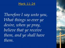 0514 mark 1124 whatever you ask for in prayer powerpoint church sermon