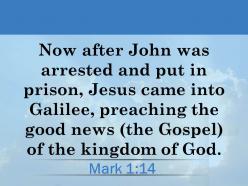 0514 mark 114 jesus went into galilee proclaiming powerpoint church sermon