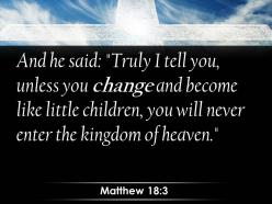 0514 matthew 183 you change and become like little powerpoint church sermon