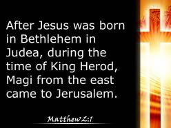 0514 matthew 21 magi from the east came to jerusalem powerpoint church sermon