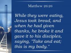 0514 matthew 2626 while they were eating jesus powerpoint church sermon