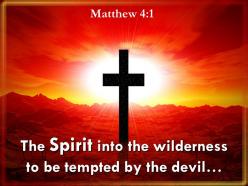 0514 matthew 41 the spirit into the wilderness powerpoint church sermon