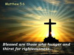 0514 matthew 56 blessed are those who hunger powerpoint church sermon