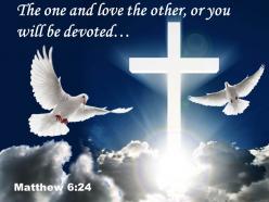 0514 matthew 624 the one and love the powerpoint church sermon