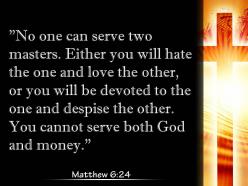 0514 matthew 624 you cannot serve both god powerpoint church sermon