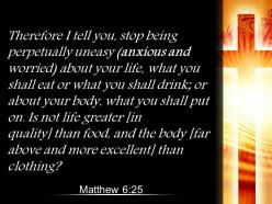 0514 matthew 625 do not worry about your life powerpoint church sermon