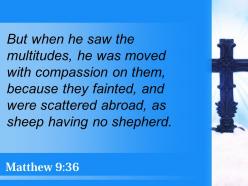 0514 matthew 936 he was moved with pity powerpoint church sermon