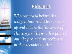 0514 nahum 16 the rocks are shattered before him powerpoint church sermon