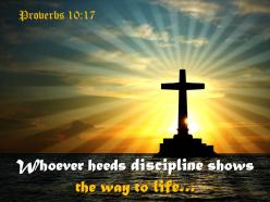 0514 proverbs 1017 whoever heeds discipline powerpoint church sermon