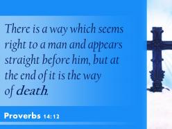 0514 proverbs 1412 there is a way that appears powerpoint church sermon