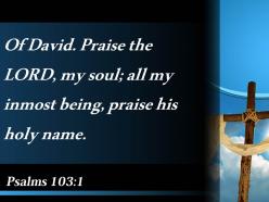 0514 psalms 1031 of david praise the powerpoint church sermon
