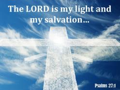 0514 psalms 271 the lord is my light powerpoint church sermon