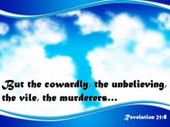 0514 revelation 218 but the cowardly the unbelieving powerpoint church sermon