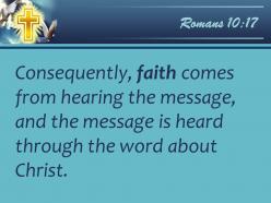 0514 romans 1017 consequently faith comes from hearing powerpoint church sermon