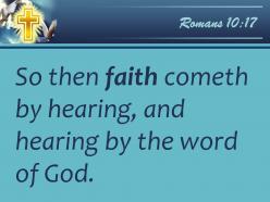 0514 romans 1017 consequently faith comes from hearing powerpoint church sermon