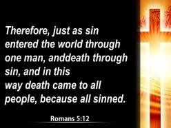 0514 romans 512 as sin came into the powerpoint church sermon