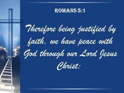 0514 romans 51 since we have been justified power powerpoint church sermon
