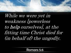 0514 romans 56 you see at just the right powerpoint church sermon