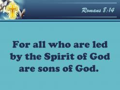 0514 romans 814 for those who are led powerpoint church sermon