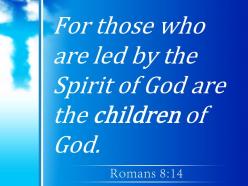 0514 romans 814 those who are led powerpoint church sermon