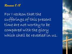 0514 romans 818 our present sufferings are not worth powerpoint church sermon
