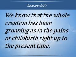 0514 romans 822 the pains of childbirth powerpoint church sermon