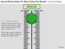 0814 green button on near to max value for brand image graphics for powerpoint