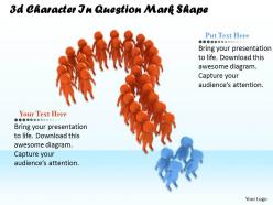 1013 3d Character In Question Mark Shape Ppt Graphics Icons Powerpoint