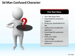 1013 3d man confused character ppt graphics icons powerpoint