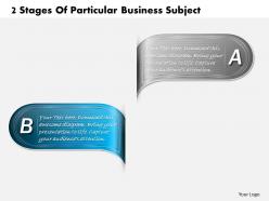 1013 busines ppt diagram 2 stages of particular business subject powerpoint template