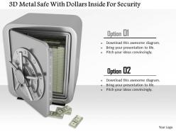 1014 3d metal safe with dollars inside for security image graphics for powerpoint