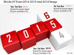 1014 blocks of years 2014 2015 and 2016 image graphics for powerpoint