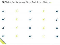 10 slides guy kawasaki pitch deck icons slide ppt powerpoint presentation gallery