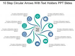 10 Step Circular Arrows With Text Holders Ppt Slides