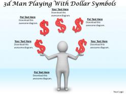 1113 3d Man Playing With Dollar Symbols Ppt Graphics Icons Powerpoint
