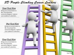 1113 3d people climbing career ladders ppt graphics icons powerpoint