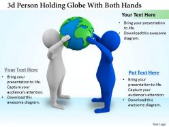 1113 3d person holding globe with both hands ppt graphics icons powerpoint
