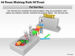 1113 3d Team Making Path Of Trust Ppt Graphics Icons Powerpoint
