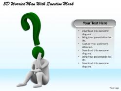 1113 3D Worried Man With Question Mark Ppt Graphics Icons Powerpoint