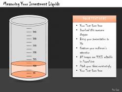 1113 Business Ppt Diagram Measuring Your Investment Liquids Powerpoint Template