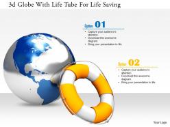 1114 3d globe with life tube for life saving image graphics for powerpoint