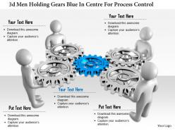 1114 3d man holding gears blue in centre for process control ppt graphics icons