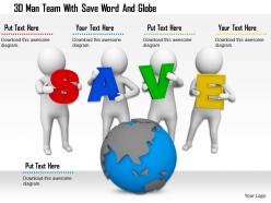1114 3d man team with save word and globe ppt graphics icons
