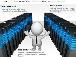 1114 3d man with multiple servers for data communication ppt graphics icons